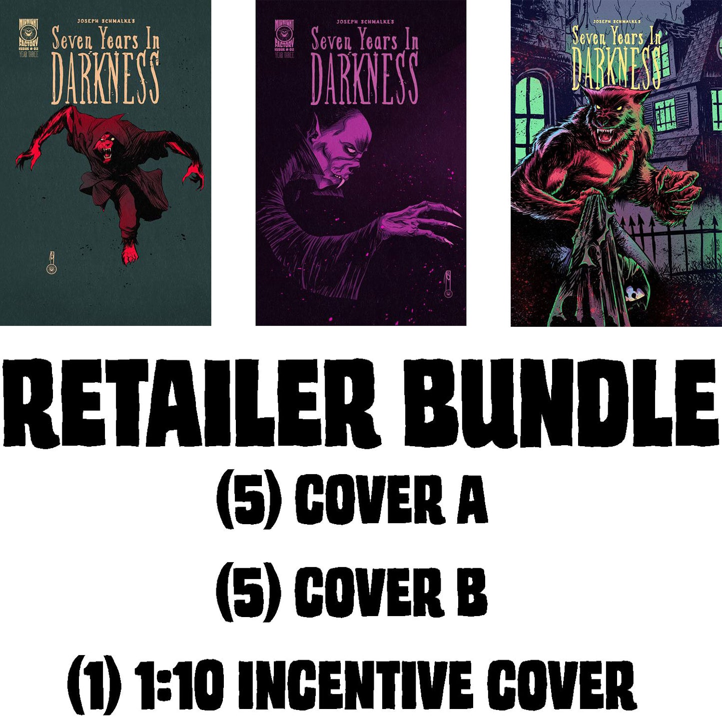 SEVEN YEARS IN DARKNESS YEAR THREE #2 Retailer bundle