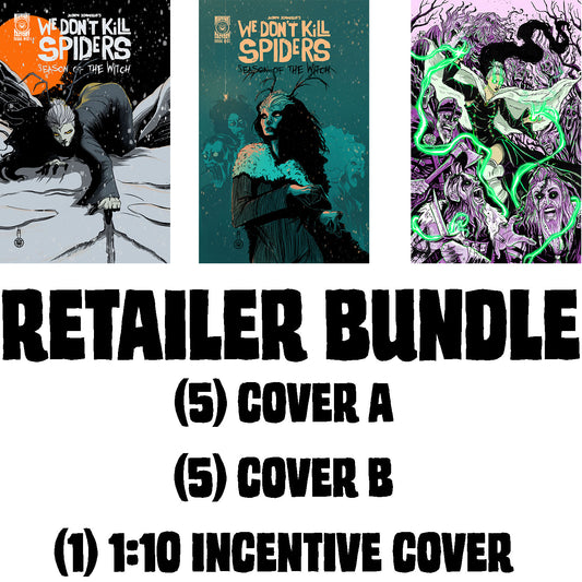 WE DON’T KILL SPIDERS: SEASON OF THE WITCH #1 Retailer Bundle
