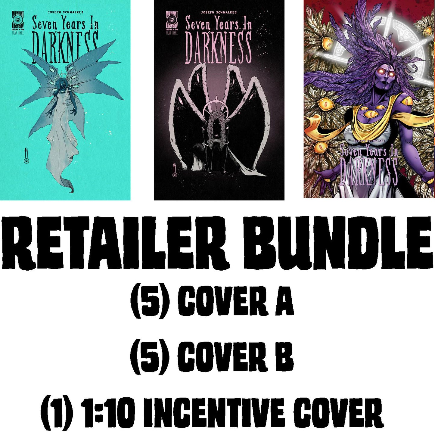 SEVEN YEARS IN DARKNESS YEAR THREE #4 Retailer bundle